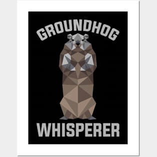 Groundhog Whisperer Funny Groundhog Day Gift Posters and Art